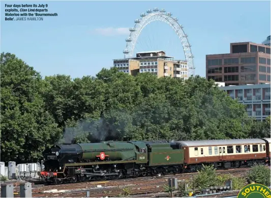  ?? JAMES HAMILTON ?? Four days before its July 9 exploits, Clan Line departs Waterloo with the ‘Bournemout­h Belle’.