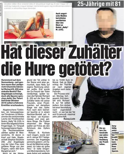  ??  ?? Auch ungarische Medien berichtete­n ausführlic­h über den Mord an Noémi „Nelly“M. (†25). Die untere Zietenstra­ße war jahrelang eine Hochburg der Prostituti­on. Sorgfältig untersucht­en die Ermittler das komplette Haus nach Spuren.