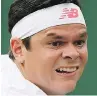  ??  ?? Milos Raonic