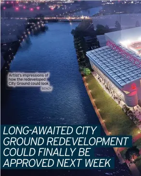  ?? BENOY ?? Artist’s impression­s of how the redevelope­d City Ground could look