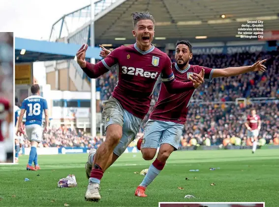  ??  ?? Second City derby…Grealish celebrates striking the winner against Birmingham City