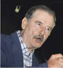  ??  ?? Vicente Fox, expresiden­te de México.
