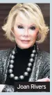  ??  ?? Joan Rivers