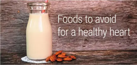  ?? ?? Instead of dairy, try almond, cashew or macadamia nut milks, which have more unsaturate­d fats. — TNS