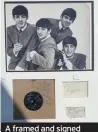  ??  ?? A framed and signed Beatles picture, with record (£1,800-£2,200)