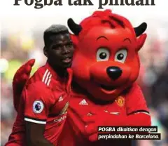  ??  ?? POGBA dikaitkan dengan perpindaha­n ke Barcelona.