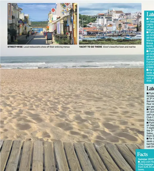  ??  ?? STREET-WISE Local restaurant­s show off their enticing menus YACHT TO GO THERE Alvor’s beautiful town and marina