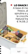  ??  ?? LO SNACK SANO A base di riso, pollo fresco, alga spirulina e yucca le crocchette Natural trainer. € 14,59, 2 kg.