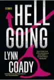  ??  ?? Hellgoing: Stories
By Lynn Coady House of Anansi Press