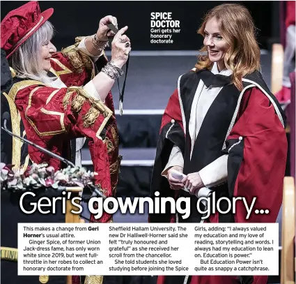  ?? ?? SPICE DOCTOR Geri gets her honorary doctorate