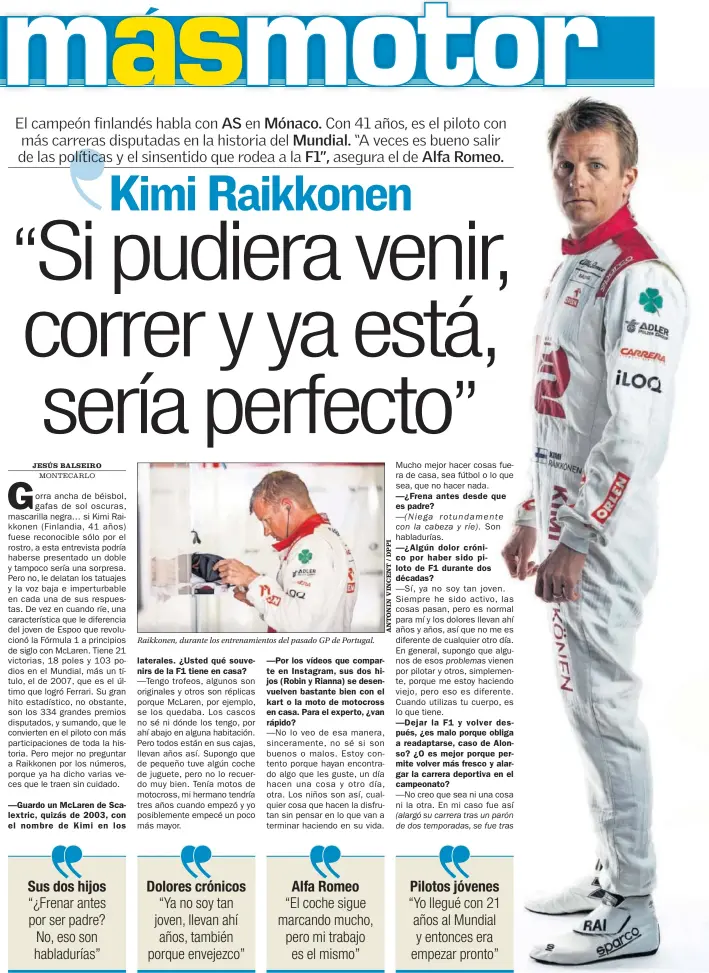  ??  ?? Raikkonen, durante los entrenamie­ntos del pasado GP de Portugal.