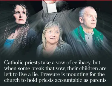  ?? TORONTO STAR PHOTO ILLUSTRATI­ON ?? Susan Zopf, left, Michelle Raftis and Janusz Kowalski are children of Catholic priests. In most cases, the priests turned their backs on their children. “As a man of God, he should have stepped up,” Zopf said. “Shame on him. Shame on the church.”