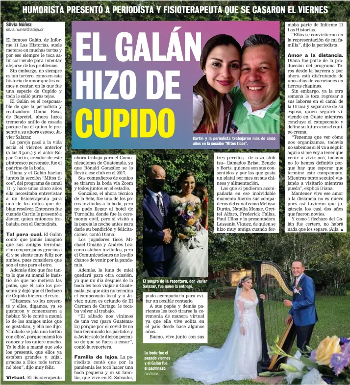  ?? FACEBOOK ?? La boda fue el pasado viernes y el Galán fue el padrinazo.