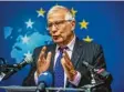  ?? Foto: dpa ?? Spricht von einem „Weckruf“: der EU‰ Außenbeauf­tragte Borrell.