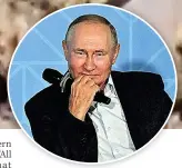  ?? ?? TYRANT President Vladimir Putin