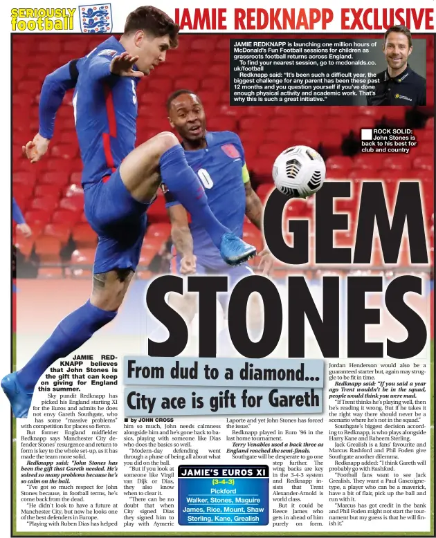  ??  ?? ROCK SOLID: John Stones is back to his best for club and country