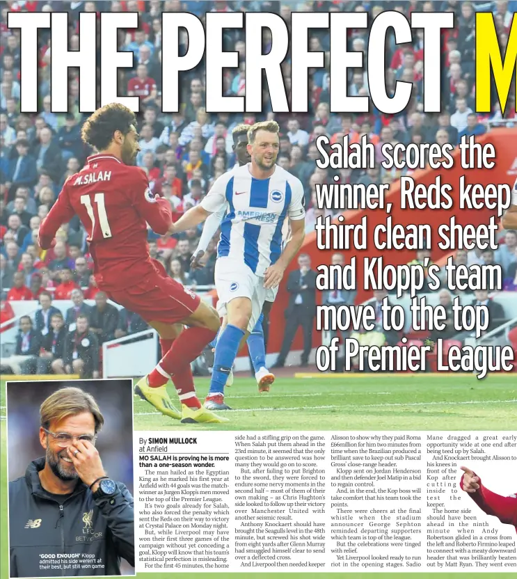  ??  ?? ‘GOOD ENOUGH’ Klopp admitted his side weren’t at their best, but still won game