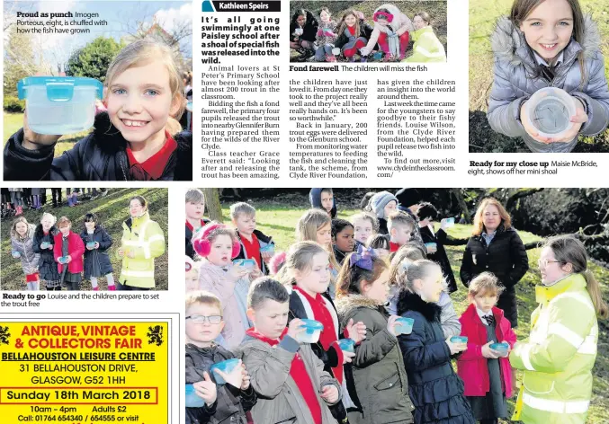  ??  ?? Proud as punch Imogen Porteous, eight, is chuffed with how the fish have grown Ready to go Louise and the children prepare to set the trout free Fishy friends The pupils have been caring for the trout since January
