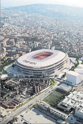  ?? FOTO: FCB ?? Las obras del nuevo Camp Nou empezarán en el verano de 2018