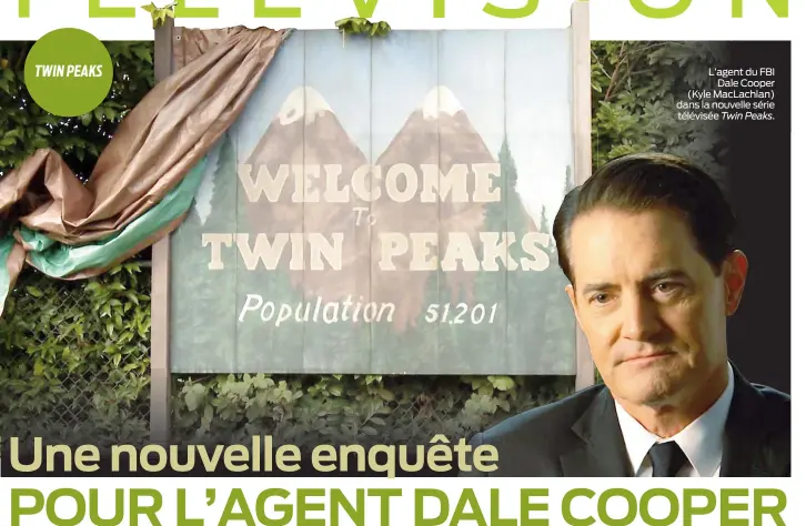  ??  ?? L’agent du FBI Dale Cooper (Kyle MacLachlan) dans la nouvelle série télévisée Twin Peaks.
