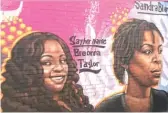  ?? EVAN F. MOORE/SUN-TIMES ?? The likenesses of Breonna Taylor (left) and Sandra Bland, who was found hanged in a cell three days after being arrested in Texas, were added by artist Rahmaan Statik to a South Shore mural.