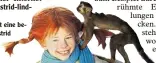  ??  ?? Pippi Langstrump­f ist eine be rühmte Figur von Astrid Lindgren. Hier siehst du die Pippi aus den Filmen.