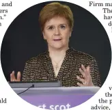  ??  ?? Nicola Sturgeon said if premises are in any doubt they should close