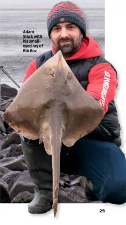  ??  ?? Adam Slack with his smalleyed ray of 8lb 6oz