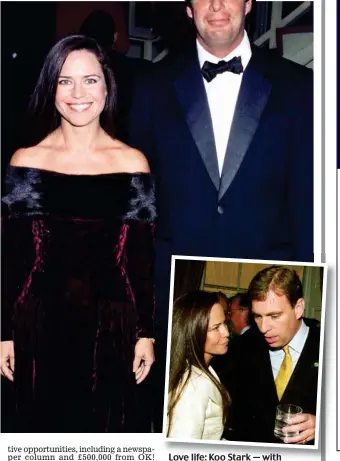  ??  ?? Love life: Koo Stark — with Warren Walker (top), and Prince Andrew (above)