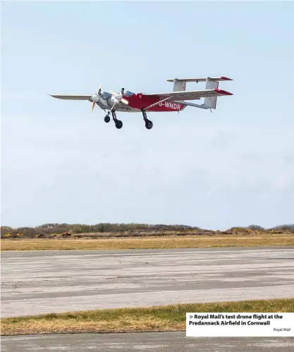  ?? Royal Mail ?? > Royal Mail’s test drone flight at the Predannack Airfield in Cornwall