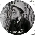  ??  ?? John Muir