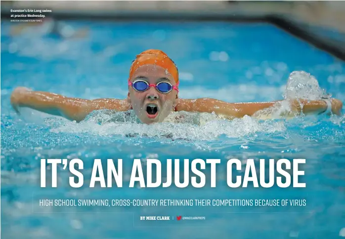  ?? KIRSTEN STICKNEY/SUN-TIMES ?? Evanston’s Erin Long swims at practice Wednesday.