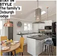  ??  ?? STAY IN STYLE
The family’s Oxburgh lodge