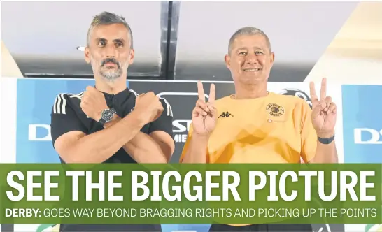  ?? ?? COMMON GOALS. Orlando Pirates coach Jose Riveiro (left) and his Kaizer Chiefs counterpar­t Cavin Johnson both looked in a confident mood yesterday ahead of tomorrow’s Soweto derby at FNB Stadium. Picture: Backpagepi­x