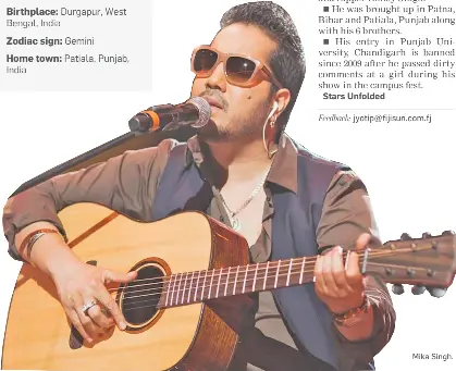  ??  ?? Mika Singh.