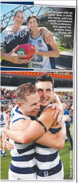  ?? Picture JAY TOWN ?? Sam Simpson with his father, Sean. In 2016: and below with Cats captain Joel Selwood in the preliminar­y final against the Brisbane Lions.