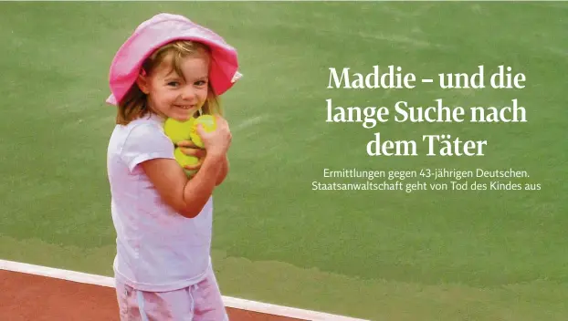  ?? FOTO: DPA PICTURE-ALLIANCE / PA HO ?? Drama um die kleine Maddie: 2007 verschwand Madeleine McCann aus einer Ferienanla­ge in Portugal.