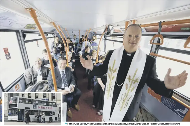  ??  ?? 0 Father Joe Burke, Vicar General of the Paisley Diocese, on the Mercy Bus, at Paisley Cross, Renfrewshi­re