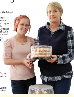  ?? ?? Riekkie and Marianne Venter
sell delectable cakes.