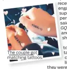  ??  ?? The couple got matching tattoos.