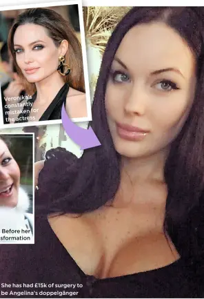  ??  ?? She has had £15k of surgery to be Angelina’s doppelgäng­er