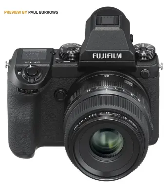  ?? Preview by Paul burrows ?? The retro styled Fujifilm GFX 50S bears more than a passing resemblanc­e to stablemate­s in the XT series.