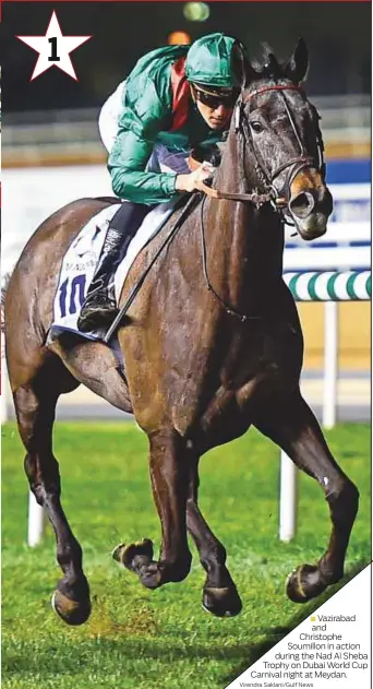  ?? Virendra Saklani/Gulf News ?? Vazirabad and Christophe Soumillon in action during the Nad Al Sheba Trophy on Dubai World Cup Carnival night at Meydan.