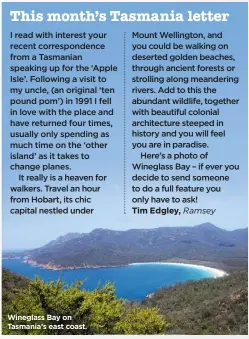  ??  ?? Wineglass Bay on Tasmania’s east coast.