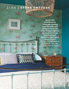  ??  ?? MASTER BEDROOM ‘I thought painting both the walls and ceiling in Canton by Little Greene might be too much but it was one of our best decisions,’ says Ingrid. grove garden w5603-02 wallpaper by osborne & Little, £67 per roll, Paint & Paper