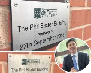  ??  ?? Top, the plaque at de Ferrers Academy after the removal of the name of Burton MP Andrew Griffiths (left, circled).