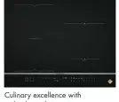  ??  ?? Culinary excellence with technologi­cal virtuosity