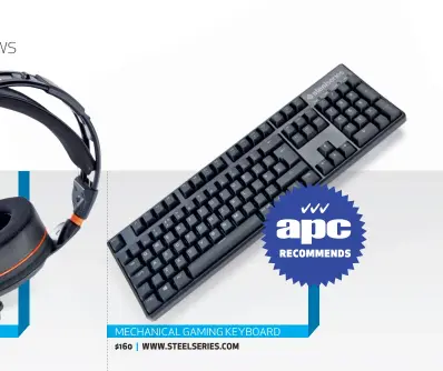  ??  ?? MECHANICAL GAMING KEYBOARD $160 | WWW.STEELSERIE­S.COM