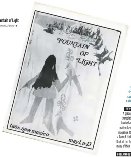  ??  ?? Fountain of Light issue #13, May 1, 1970. This issue's contents include ‘an epigrammat­ic essay' on anarchy by Joseph Belhomme; news of violence against hippies (‘The Taos myths are over. We live, not in the land of three cultures, but in a bigoted and provincial culture.'); poems; correspond­ence; articles on gardening and wild foods.