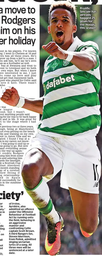  ??  ?? Prolific: Sinclair has already bagged 25 goals for the Hoops this season